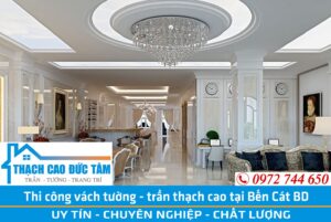 Thi công trần thạch cao tại Bến Cát Bình Dương