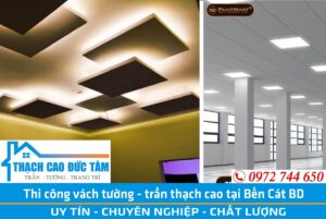 Thi công trần thạch cao tại Bến Cát Bình Dương