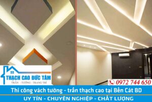 Thi công trần thạch cao tại Bến Cát Bình Dương