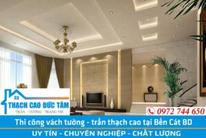 Thi công trần thạch cao tại Bến Cát Bình Dương