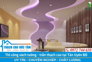 Thi công trần thạch cao tại Tân Uyên Bình Dương